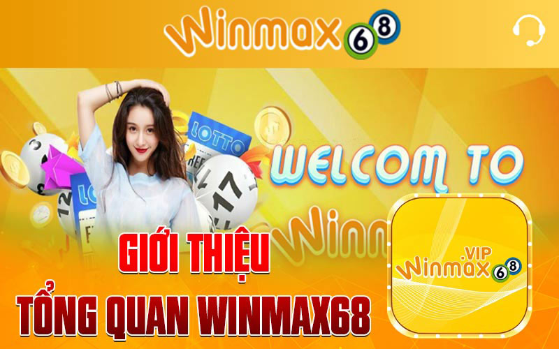 Giới thiệu tổng quan nhà cái WINMAX68